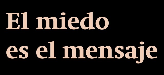 imagen-el-miedo-es-el-mensaje